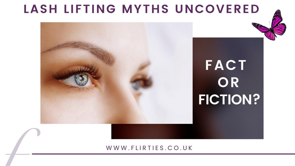 Find out what is FACT and FICTION when it comes to lash lifting¬ - flirties