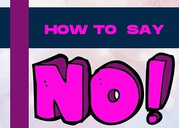 How to say NO to clients and WHY! - flirties